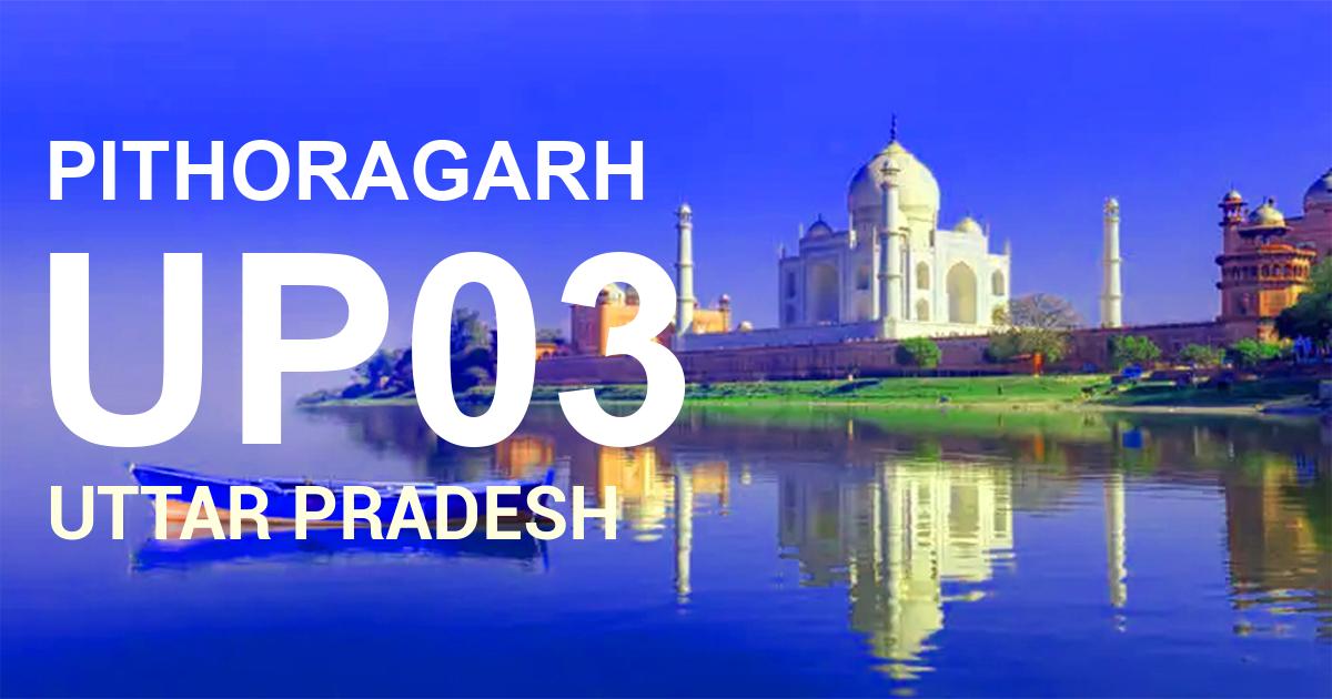 UP03 || PITHORAGARH